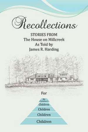 Recollections de James R. Harding