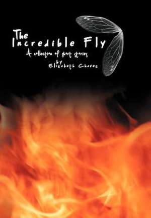 The Incredible Fly de Elizabeth Chavez