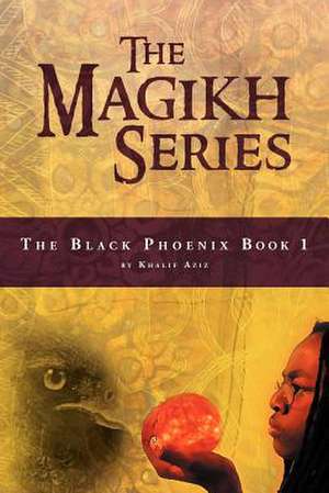 The Magikh Series de Khalif Aziz