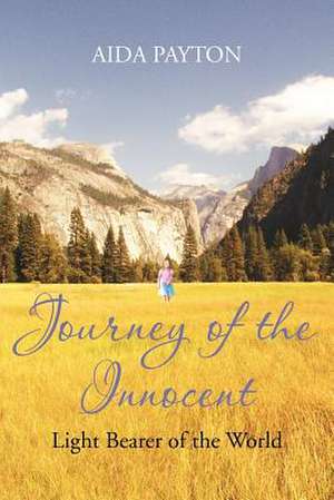 Journey of the Innocent de Aida Payton