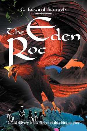 The Eden Roc de C. Edward Samuels