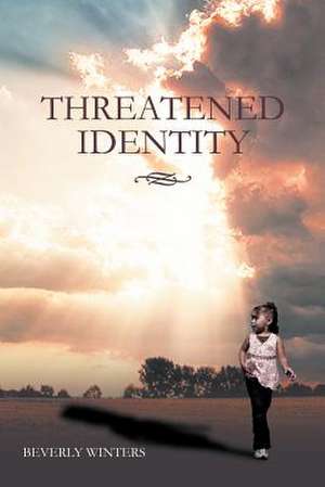 Threatened Identity de Beverly Winters