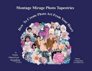 Montage Mirage Photo Tapestries de Gwen Cheryl Lyn Sarandrea