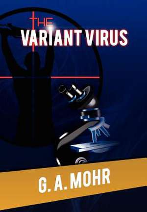 The Variant Virus de G. A. Mohr