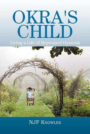 Okra's Child de Njf Knowles