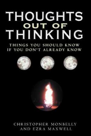 Thoughts Out of Thinking de Christopher Monbelly