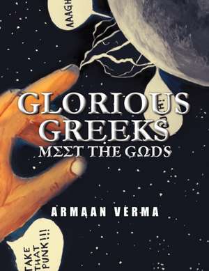 GLORIOUS GREEKS de Armaan Verma