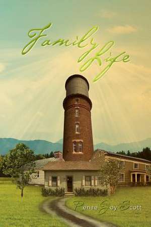 Family Life de Renae Joy Scott