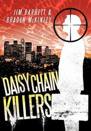 Daisy Chain Killers de Jim Barrett