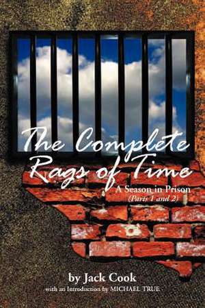 The Complete Rags of Time de Jack Cook