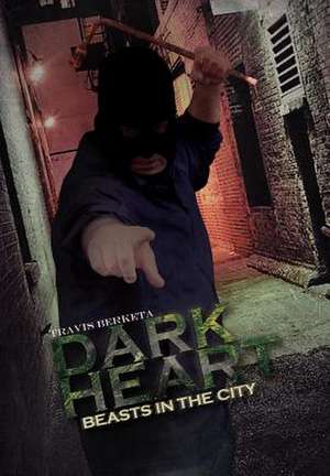 Berketa, T: Dark Heart