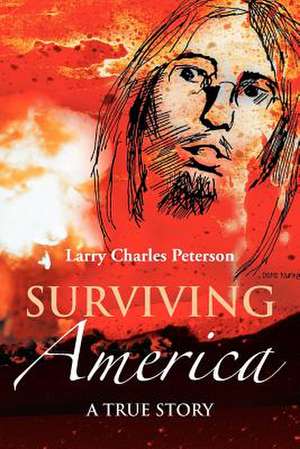 Surviving America de Larry Charles Peterson