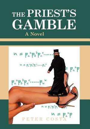 The Priest's Gamble de Peter Costa