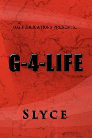 G-4-Life de Slyce