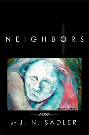 Neighbors de J. N. Sadler