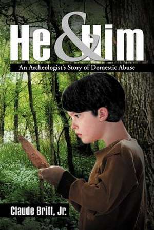 He and Him de Claude Britt Jr