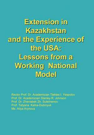 Extension in Kazakhstan and the Experience of the USA de Johnson Suleimenov Yespolov