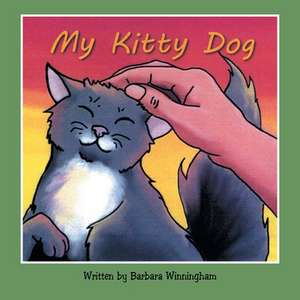 My Kitty Dog de Barbara Winningham