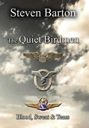 The Quiet Birdmen de Steven Barton