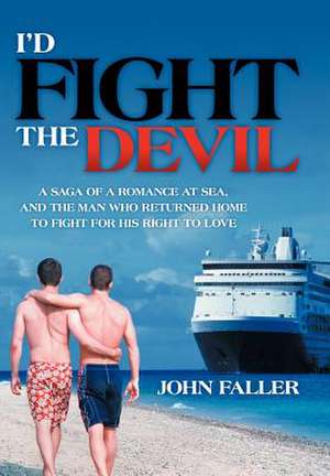 I'd Fight the Devil de John Faller