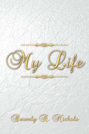 My Life de Beverly R. Nichols