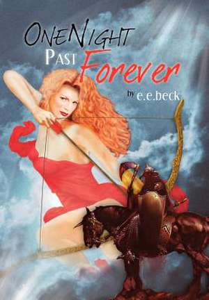 One Night Past Forever de E. E. Beck