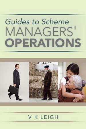 Guides to Scheme Managers' Operations de V. K. Leigh