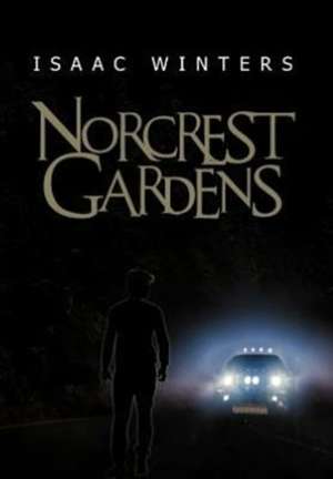 Norcrest Gardens de Isaac Winters