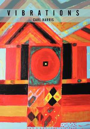 Vibrations de Carl Harris