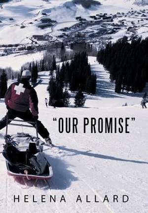 "Our Promise" de Helena Allard