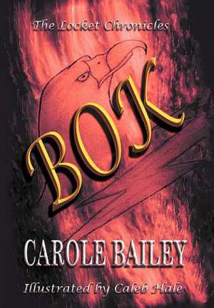 The Locket Chronicles de Carole Bailey