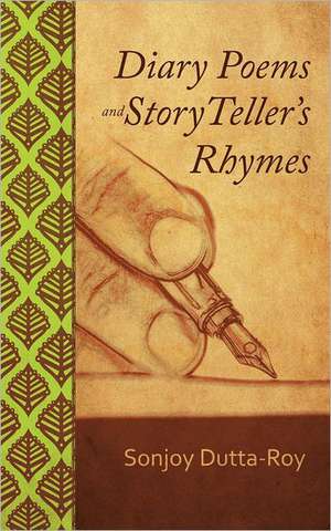 Diary Poems and Story Teller's Rhymes de Sonjoy Dutta-Roy