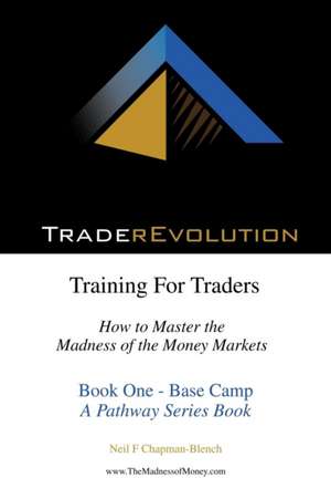 Traderevolution de Neil F. Chapman-Blench