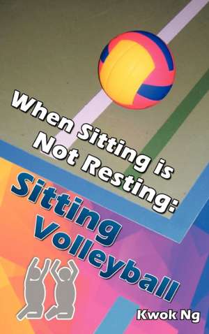 When Sitting Is Not Resting de Kwok Ng