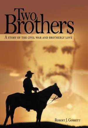 Two Brothers de Robert J Gossett