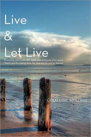 Live & Let Live de Geraldine Mullane