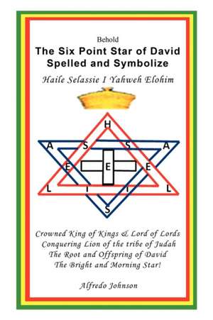 The Six Point Star of David Spelled and Symbolize Haile Selassie I de Alfredo Johnson