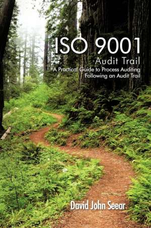 ISO 9001 Audit Trail de David John Seear