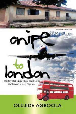 Onipe to 'London' de Olujide Agboola