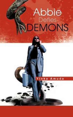 Abbie Defies Demons de Yinka Amuda