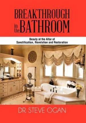 Breakthrough in the Bathroom de Steve Ogan