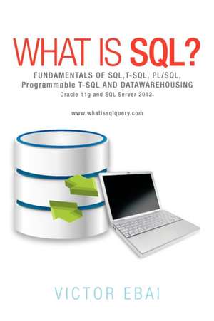 What Is SQL ? de Victor Ebai