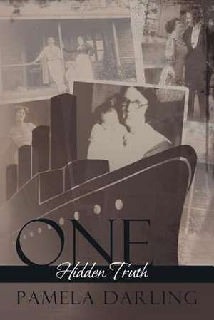 One Hidden Truth de Pamela Darling