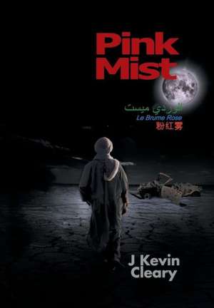 Pink Mist de J Kevin Cleary
