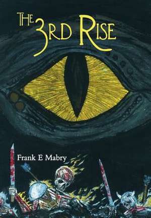 The 3rd Rise de Frank E Mabry