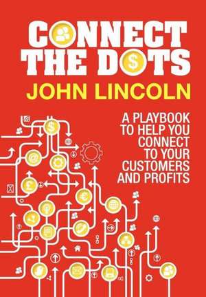Connect the Dots de John Lincoln