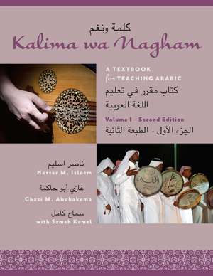 Kalima wa Nagham: A Textbook for Teaching Arabic, Volume 1 de Nasser M. Isleem