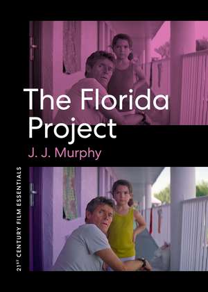 The Florida Project de J. J. Murphy