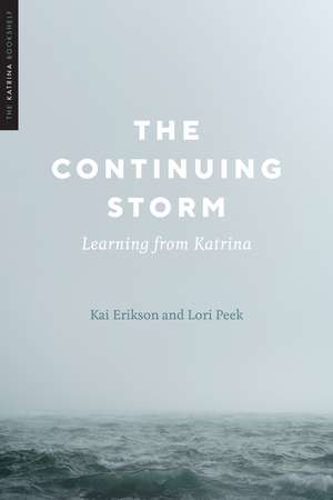 The Continuing Storm: Learning from Katrina de Kai Erikson