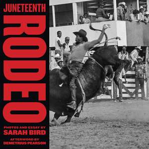 Juneteenth Rodeo de Sarah Bird